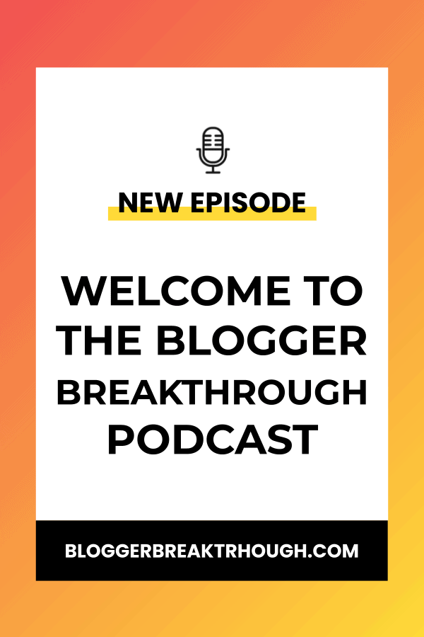 BBP1: Welcome to the blogger breakthrough podcast