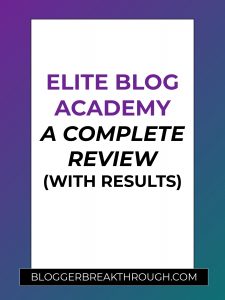 Elite Blog Academy – A Complete Review (with Results – updated 2020)