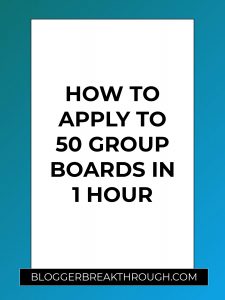 How to Apply to 50 Group Boards in 1 Hour