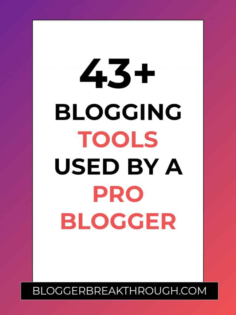 43+ Blogging Tools Used by a Pro Blogger