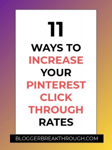 11 Ways to Increase Your Pinterest Click Through Rates