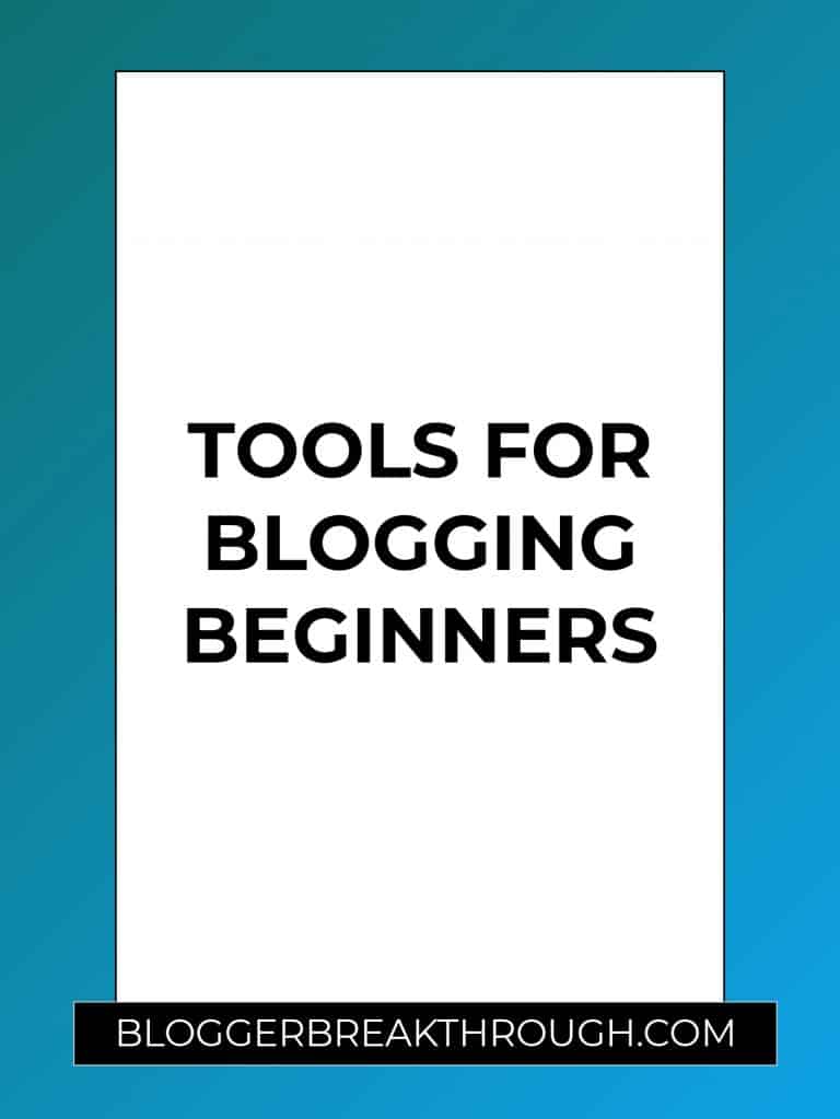 Tools for Blogging Beginners