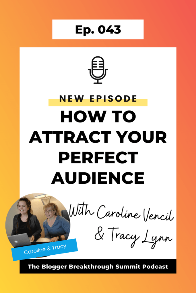BBP 043 How to Attract Your Perfect Audience with Caroline Vencil and Tracy Lynn