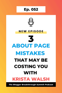 BBP 052 Three About Page Mistakes that May Be Costing You with Krista Walsh