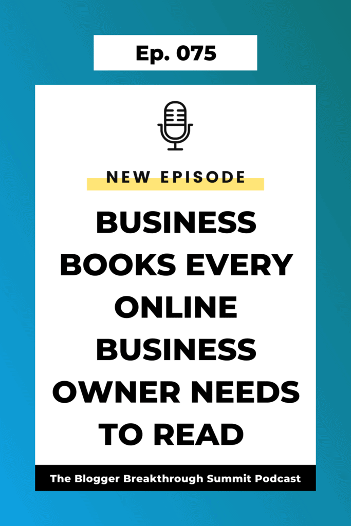 BBP 075: Business Books Every Online Business Owner NEEDs to Read