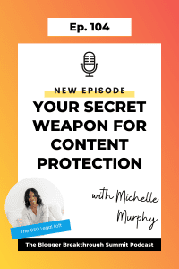 BBP 104 Your Secret Weapon for Content Protection with Michelle Murphy