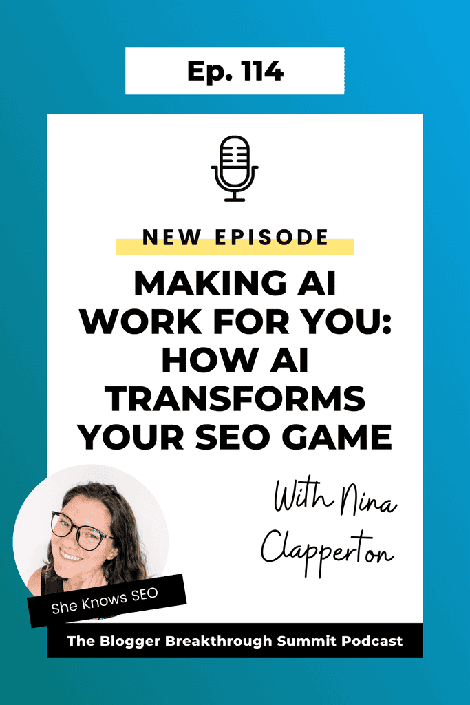BBP 114 Making AI Work for You: How AI Transforms Your SEO Game with Nina Clapperton