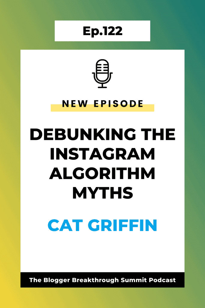 BBP 122: Debunking the Instagram Algorithm Myths with Cat Griffin